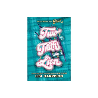 The Pack #3: Two Truths and a Lion - by Lisi Harrison (Paperback)