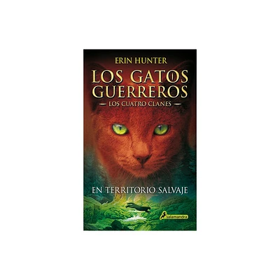 En Territorio Salvaje / Into the Wild - (Gatos Guerreros / Warriors) by Erin Hunter (Paperback)