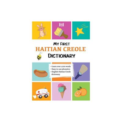 My First Haitian Creole Dictionary - (Paperback)