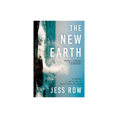 The New Earth - by Jess Row (Paperback)