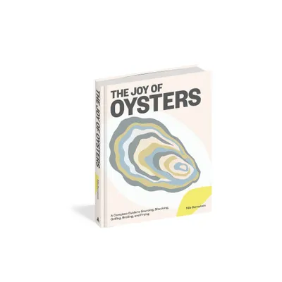 The Joy of Oysters - by Nils Bernstein (Hardcover)