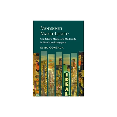 Monsoon Marketplace - by Elmo Gonzaga (Paperback)