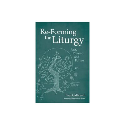 Re-Forming the Liturgy