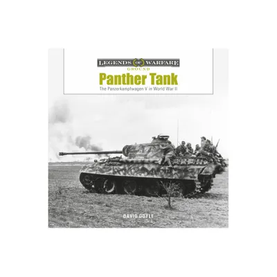 Panther Tank - (Legends of Warfare: Ground) by David Doyle (Hardcover)