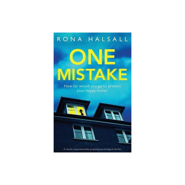 One Mistake - by Rona Halsall (Paperback)