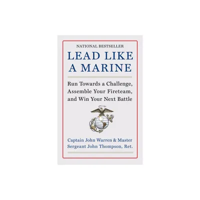 Lead Like a Marine - by John Warren & John Thompson (Hardcover)