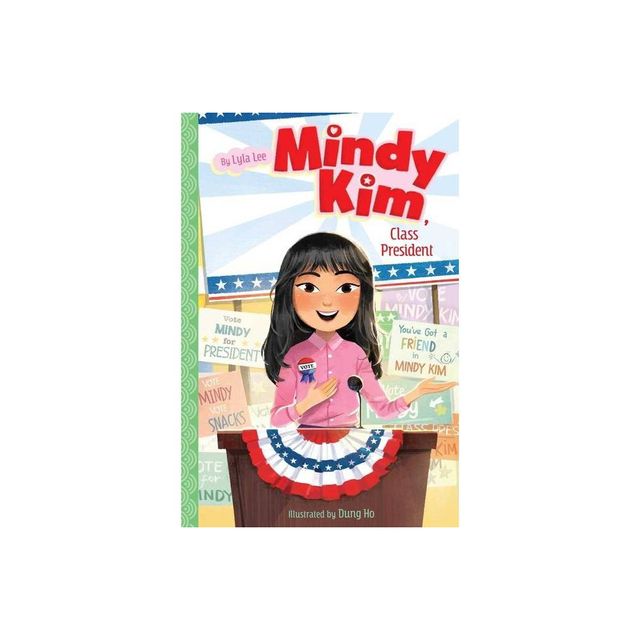 Mindy Kim, Class President - by Lyla Lee (Hardcover)