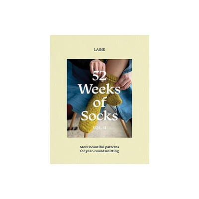 52 Weeks of Socks, Vol. II - by Laine Laine Laine (Paperback)