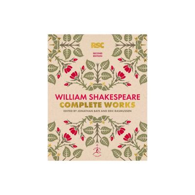 William Shakespeare Complete Works Second Edition - (Hardcover)