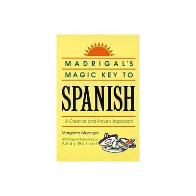 Madrigals Magic Key to Spanish - by Margarita Madrigal (Paperback)