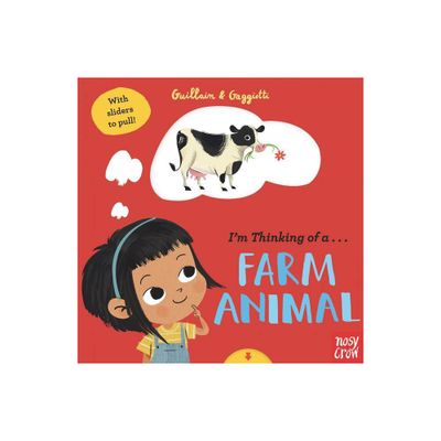 Im Thinking of a Farm Animal - by Adam Guillain (Board Book)