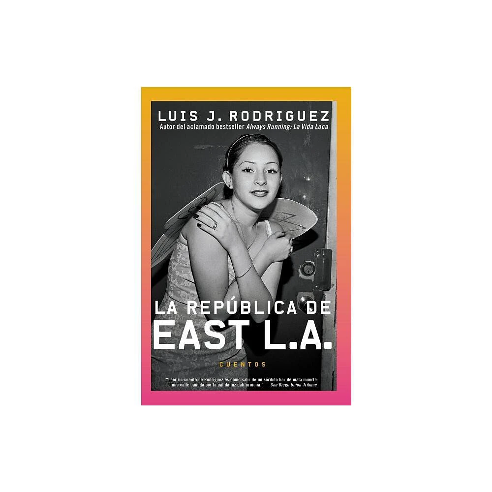 La Republica de East LA - by Luis J Rodriguez (Paperback)