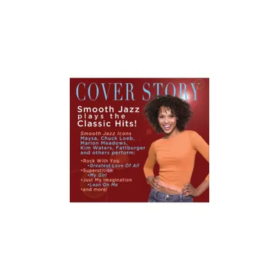 Cover Story: Smooth Jazz Plays Your Favorite & Var - Cover Story: Smooth Jazz Plays Your Favorite Hits (CD)