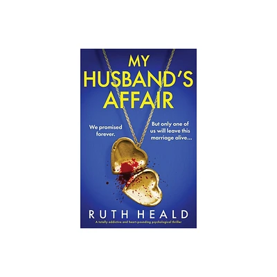 My Husbands Affair - by Ruth Heald (Paperback)