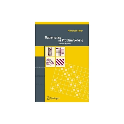 Mathematics as Problem Solving - 2nd Edition by Alexander Soifer (Paperback)