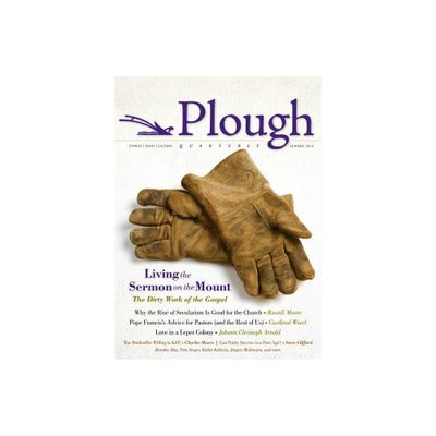 Plough Quarterly No. 1 - (Paperback)