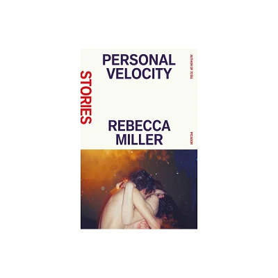 Personal Velocity - by Rebecca Miller (Paperback)