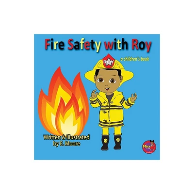 Fire Safety with Roy - by E Moore (Paperback)