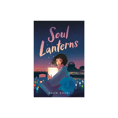 Soul Lanterns - by Shaw Kuzki (Paperback)