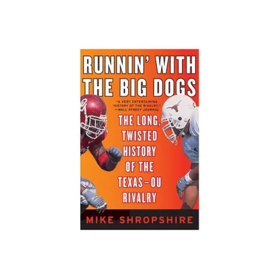 Runnin with the Big Dogs - by Mike Shropshire (Paperback)