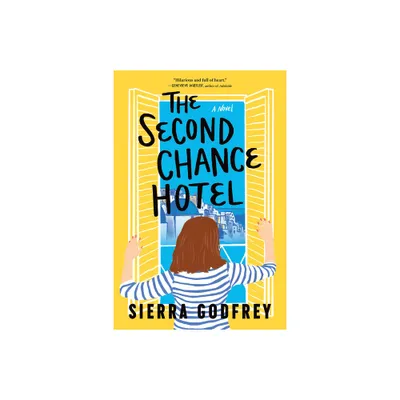 The Second Chance Hotel - by Sierra Godfrey (Paperback)