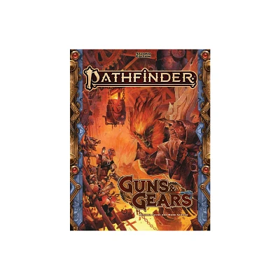 Pathfinder RPG Guns & Gears (P2) - by Paizo Publishing (Hardcover)