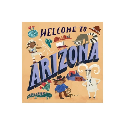 Welcome to Arizona (Welcome To) - (Hardcover)