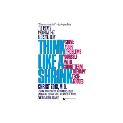 Think Like a Shrink - by Christ Zois & Pat Fogarty (Paperback)