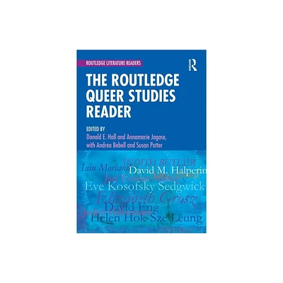 The Routledge Queer Studies Reader - (Routledge Literature Readers) by Donald Hall & Annamarie Jagose (Paperback)