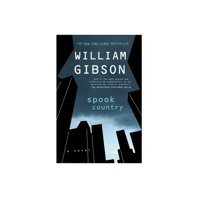 Spook Country - (Blue Ant) by William Gibson (Paperback)