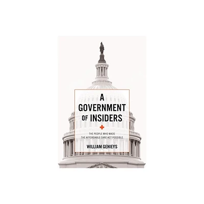 A Government of Insiders - by William Genieys (Paperback)