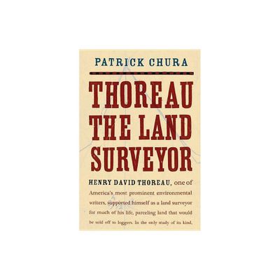 Thoreau the Land Surveyor - by Patrick Chura (Paperback)