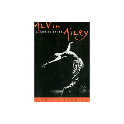 Alvin Ailey - by Jennifer Dunning (Paperback)