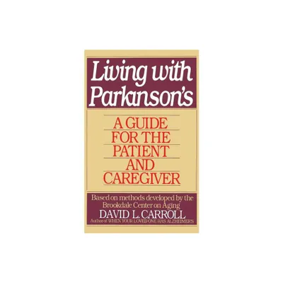 Living with Parkinsons - by Brookdale Center on Aging (Paperback)