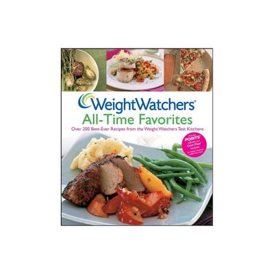 Weight Watchers All-Time Favorites - (Weight Watchers Cooking) (Hardcover)