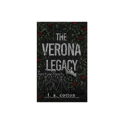 Verona Legacy - by L a Cotton (Hardcover)