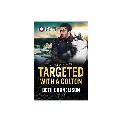 Targeted with a Colton - (Coltons of Owl Creek) by Beth Cornelison (Paperback)