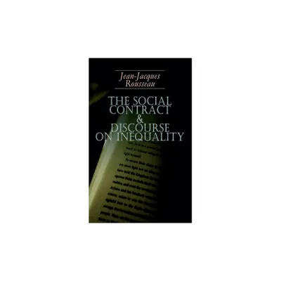 The Social Contract & Discourse on Inequality - by Jean-Jacques Rousseau (Paperback)