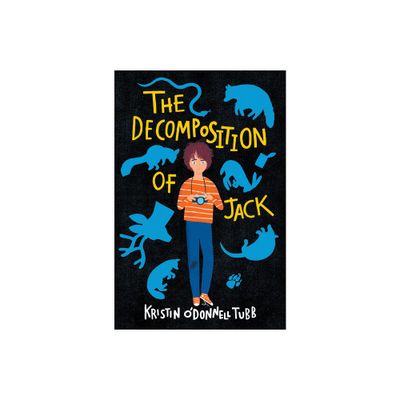 The Decomposition of Jack - by Kristin ODonnell Tubb (Hardcover)