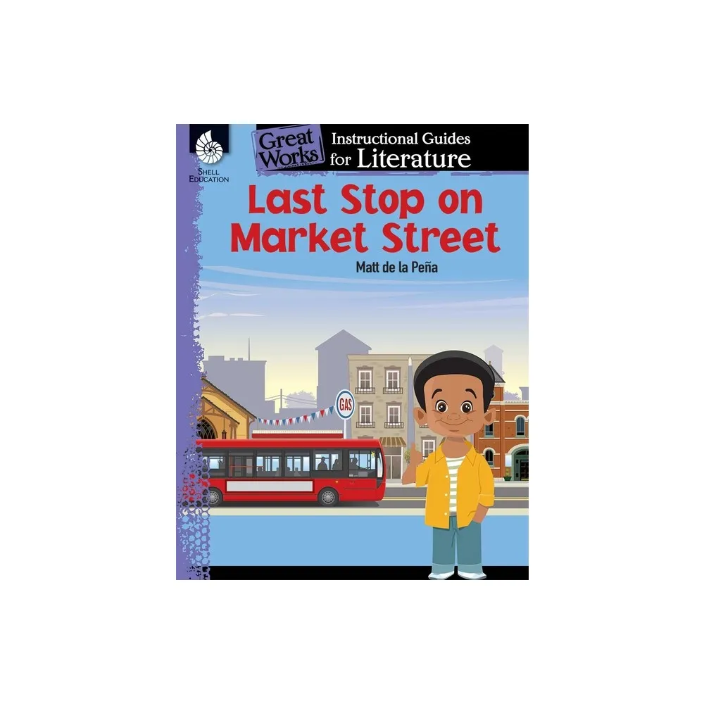 Last Stop on Market Street - (Great Works) by Jodene Smith (Paperback)