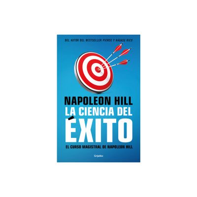 La Ciencia del xito/ Napoleon Hills Master Course. the Original Science of Suc Cess - by Napolen Hill (Paperback)