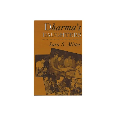 Dharmas Daughters - by Sara S Mitter (Paperback)