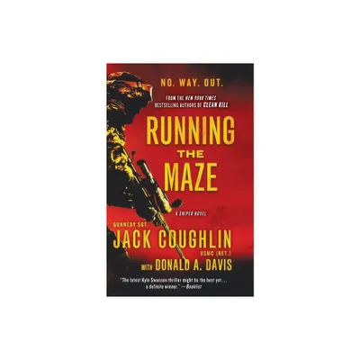 Running the Maze - (Kyle Swanson Sniper Novels) by Jack Coughlin (Paperback)