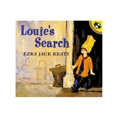 Louies Search - by Ezra Jack Keats (Paperback)