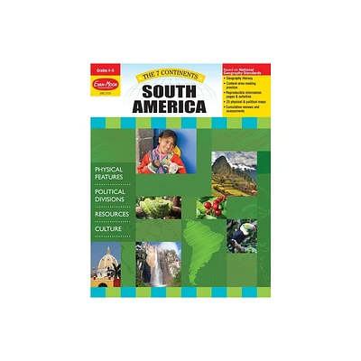 7 Continents: South America, Grade 4 - 6 Teacher Resource - by Evan-Moor Educational Publishers (Paperback)