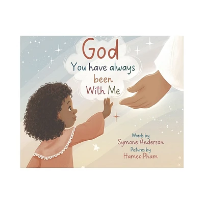 God You have always been With Me - Large Print by Symone Anderson (Hardcover)