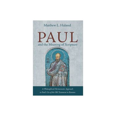 Paul and the Meaning of Scripture