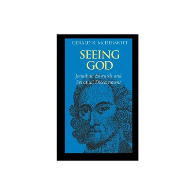 Seeing God - by Gerald R McDermott (Paperback)