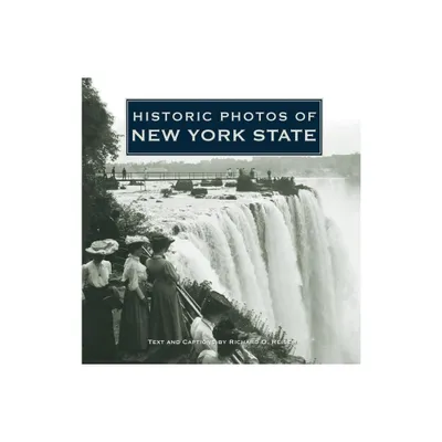 Historic Photos of New York State - (Hardcover)