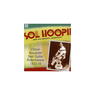 Sol Hoopii & His Novelty Quartette - Classic Hawaiian Steel Guitar 1933-34 (CD)